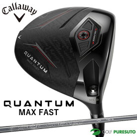 キャロウェイ QUANTUM MAX FAST ドライバー SPDSTAR 40 カーボンシャフト 2026年モデル[日本仕様][Callaway][クアンタム マックス ファスト] ゴルフクラブ