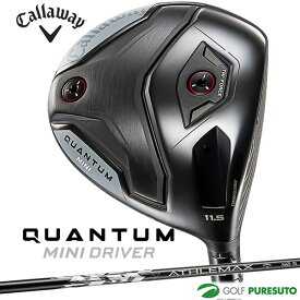 キャロウェイ QUANTUM MINI ドライバー ATHLEMAX（50／60） カーボンシャフト 2026年モデル[Callaway][クアンタム ミニドライバー］[ゴルフクラブ]