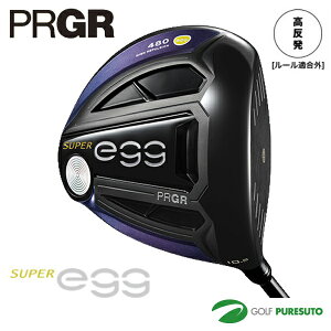 プロギア NEW SUPER egg 480 ドライバー 2019年モデル [日本仕様][PRGR スーパー エッグ]