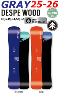 GRAY OC Ki 25-26 (DESPE WOOD) fXyEbh 48, 53n, 54, 58, 62 SNOWBOARD Xm[{[h  SINGLE CAMBER