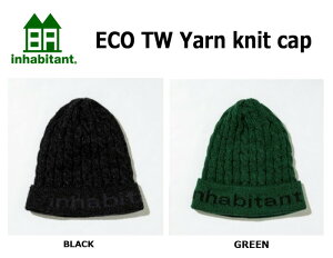 22-23 INHABITANT Cnr^g (ECO TW YARN KNIT CAP) Xm[{[h Xm{ EFA pc r[j[ jbgX