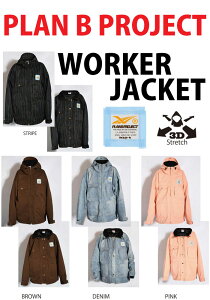 PLAN B y\TtzPLAN B PROJECT vr[vWFNg 25-26 (WORKER JACKET) SNOWBOARD WEAR JACKET Xm[{[h Xm{ EFA WPbguhvuʋCvuyʁvMTN ROCKSTAR