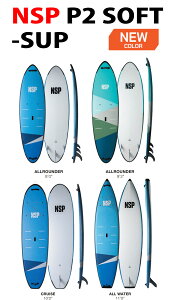 25 NSP GkGXs[(SUP BOARD[P2 SOFT)(f / TCY : ALLROUNDER 8.0, 9.2 / CRUISE 10.2 / FLATWATER 11.0 ) 2025 Ki SURFBOARD T[t{[h T[tB tBbV{[h V[g{[h t@{[h 