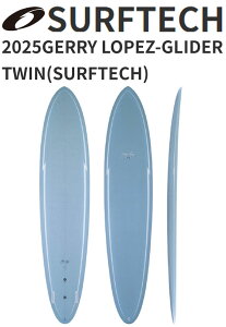 25 SURFTECH サーフテック GERRY LOPEZ ジェリーロペス (GLIDER TWIN - NATURAL FIBER)(サイズ:8.0,9.0,9.4) 2025 正規品 SURFBOARD サーフボード サーフィン AL MERRICK アルメリック ショートボード ファンボード