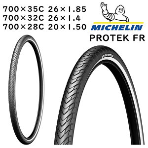 ~V PROTEK FR iveNFRj700×28C 700×32C 700×35C 26×1.85 26×1.4 20×1.50 MICHELIN