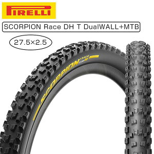 s SCORPION Race iXR[sI[Xj DH T DualWALL+MTB`[uX^C 27.5×2.5 PIRELLI