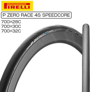 s P ZERO RACE 4S SPEEDCORE iP[[X4SXs[hRAj`[uXfB 700×28C 700×30C 700×32C PIRELLI