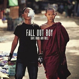 フォールアウトボーイ CD アルバム FALL OUT BOY SAVE ROCK & ROLL 輸入盤 フォール・アウト・ボーイ