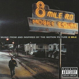 CD Music From And Inspired By The Motion Picture 8 Mile エイトマイル 輸入盤 洋楽 アルバム 映画 サウンドトラック エミネム 50セント メイシー・グレイ Eminem Lose Yourself 8マイル ラップ 海外アーティスト 名曲 懐メロ 歌 音楽 海外 人気 ヒット曲 [メール便]