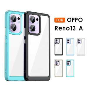 �X�}�z�P�[�X OPPO Reno13 A �P�[�X �N���A ���� oppo reno13 a�P�[�X �I�b�| Reno13 A �ی�P�[�X �w�ʓ��� �����ߗ� �I�b�| ���m13a�J�o�[ PC�w�� �����h�~ OPPO Reno 13a�P�[�X �ϏՌ��J�o�[ �I�b�| reno13