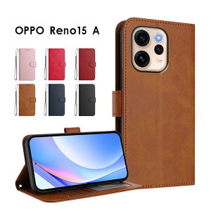 �X�}�z�P�[�X OPPO Reno15 A�P�[�X �蒠�^ oppo reno15 a�P�[�X ���U�[�P�[�X �I�b�|���m15a�P�[�X �X�g���b�v�t�� �����h�~ OPPO reno15 a�P�[�X �J�[�h���[ �I�b�| Reno15 A �J�o�[ �X�^���h�@�\ �I�b�| re