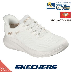 スケッチャーズ レディース 117497W OFWT オフホワイト スリッポン SKECHERS スリップインズ BOBS SQUAD CHAOS-CURRENT MUSE | wide ワイド 幅広 4E相当 ハンズフリー 洗濯機洗い