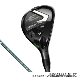 キャロウェイ エリート ELYTE X ゴルフ ユーティリティ VENTUS GREEN 50 for 2025年モデル メンズ Callaway
