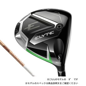 キャロウェイ ELYTE ゴルフ ドライバー TOUR AD GC 6 2025年モデル カスタムクラブ Callaway ccp