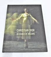 【中古】 クリスチャン・ディオール 夢のクチュリエ CHRISTIAN DIOR 公式図録