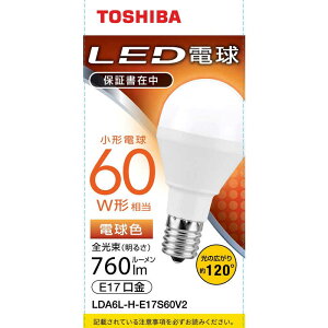 Ł@TOSHIBA@LEDd@E17@~jNvg`@Ή@S760lm@dF@zpr[p120x@60W@LDA6L-H-E17S60V2