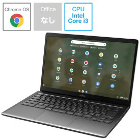 富士通　FUJITSU　ノートパソコン FMV Chromebook 14F(タッチパネル) ダーククロム [14.0型 /intel Core i3 /メモリ：8GB /SSD：128GB /2021年12月]　FCB143FB