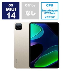 XIAOMI シャオミ　Androidタブレット Xiaomi Pad 6 シャンパンゴールド 　VHU4358JP