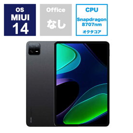 XIAOMI シャオミ　Androidタブレット Xiaomi Pad 6 グラビティグレー　VHU4363JP