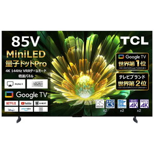 yWݒuz TCL@Mini LED ter [ 85^ / 85C` / 4K`[i[ / YouTube Ή ] (vO)@85C855 85V^