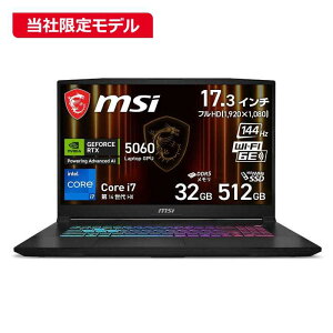 MSI@Q[~Om[gp\R [ RTX 5060 / 17.3^ / Win11 Home / Core i7 / 32GB / SSD512GB ] ubN@Katana-17-HX-B14WFK-5060JP
