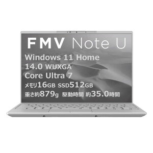 �x�m�ʁ@FUJITSU�@�m�[�g�p�\�R�� FMV Note U [ 14�^ / Win11 Home / Core Ultra 7 / ������16GB / SSD512GB / Microsoft 365 ] �t���X�g�O���[�@FMVU77K3HA