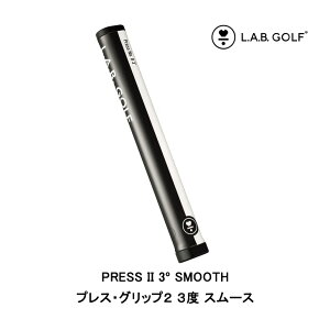 PRESS II 3o SMOOTH�i�v���X�E�O���b�v2 3�x �X���[�X�jL.A.B. Golf�i���u�E�S���t�j�ȊO�̃p�^�[�ɂ������\