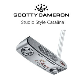 【在庫品即納】SCOTTY CAMERON スコッティキャメロン Studio Style Catalina スタジオスタイル カタリナ 2025年モデル 右用 パター