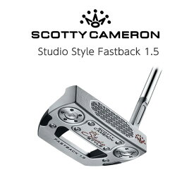 【在庫品即納】SCOTTY CAMERON スコッティキャメロン Studio Style Fastback1.5 スタジオスタイル ファストバック1.5 2025年モデル 右用 パター