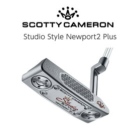 【在庫品即納】SCOTTY CAMERON スコッティキャメロン Studio Style Newport2 Plus スタジオスタイル ニューポート2 プラス 2025年モデル 右用 パター