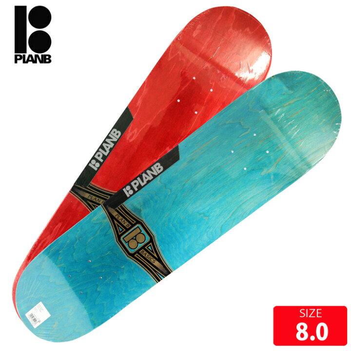 楽天市場】スケボー デッキ プランビー PLAN B BASICS DECK 8.0 