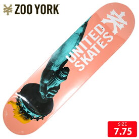 スケボーデッキ ズーヨーク ZOOYORK UNITED SKATES DECK 7.75 SKATEBOARD スケートボード