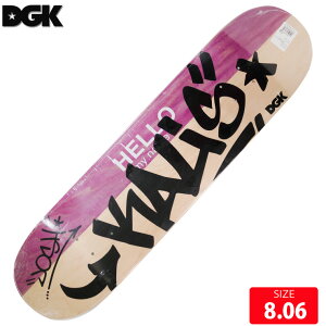 XP{[ fbL fB[W[P[ DGK PRO DECKS HELLO MY NAME IS KALIS SIZE 8.06 skatebaord XP[g{[h 25SM