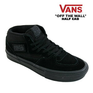 �o���Y �X�j�[�J�[ VANS HALF CAB BLACK/BLACK �n�[�t�L���u 22-27.5cm �X�P�[�g�V���[�Y �X�P�V���[