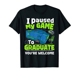 2021年卒業ビデオゲームPCを卒業するためにゲームを一時停止しました Tシャツ