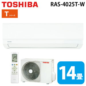 (LINEN[|L) RAS-4025T-W [GAR TV[Y 14p zCg 2025Nf P200V N[[ [ g[ (RAS-4024T-W̌pi) TOSHIBA (@l) (s)