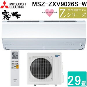 �O�H�d�@ MSZ-ZXV9026S-W ���[���G�A�R�� ������ Z�V���[�Y ��g�[�Ƃ����29�� �s���A�z���C�g 2026�N���f�� �P��200V �����R���t �N�[���[ ��[ �g�[ ���{�� MITSUBISHI (MSZ-ZXV9025S-W�̌�p�i)