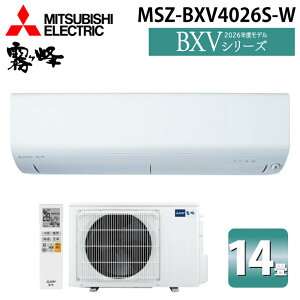 �O�H�d�@ MSZ-BXV4026S-W ���[���G�A�R�� ������ BXV�V���[�Y ��g�[�Ƃ����14�� �s���A�z���C�g 2026�N���f�� �P��200V MITSUBISHI