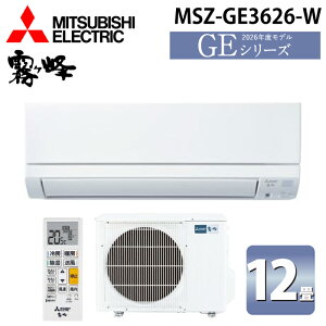 �O�H�d�@ MSZ-GE3626-W ���[���G�A�R�� ������ GE�V���[�Y ��g�[�Ƃ����12�� �s���A�z���C�g 2026�N���f�� �P��100V �N�[���[ ��[ �g�[ (MSZ-GE3625-W�̌�p�i) MITSUBISHI