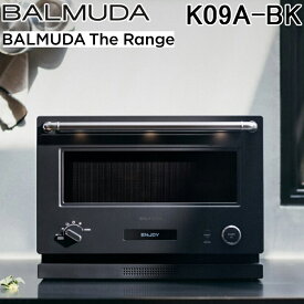 (5/25は抽選で100％P還元)バルミューダ K09A-BK The Range オーブンレンジ ブラック 20L 2023年発売モデル お洒落 家電 シンプル 調理 BALMUDA