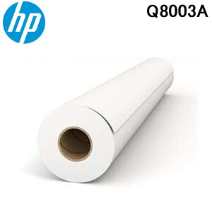 (LINEクーポン有)HP ヒューレット・パッカード Q8003A スタンダード普通紙 A1 594mm×45m 1本