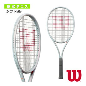 [ウィルソン テニスラケット]シフト99／SHIFT 99（WR145311）