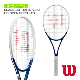 [ウィルソン テニスラケット]ブレード98 16x19 V8.0 USオープン2023／BLADE 98 16x19 V8.0 US OPEN 2023 LTD（WR133511）