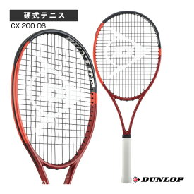 [ダンロップ テニスラケット]CX 200 OS（DS22404）