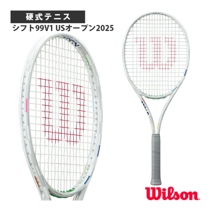 楽天市場】ウィルソン テニスラケット シフト99V1 USオープン2025 