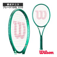 ウィルソン テニスラケット ブレード100L V10 BLADE 100L V10 WR208311