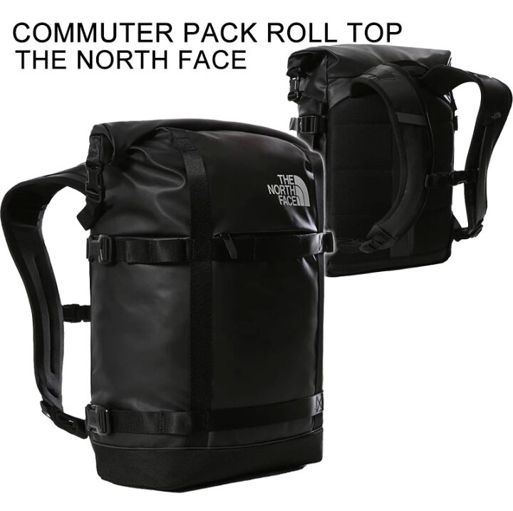 楽天市場】THE NORTH FACE ザ ノースフェイス COMMUTER PACK ROLL TOP 