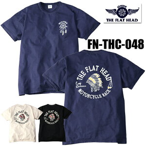 �t���b�g�w�b�h THE FLAT HEAD T�V���c FN-THC-048�uMOTORCYCLE RACE�v���� �J�b�g�\�[ 3�{�j��1�{�O�� �ۓ� TEE ���� �v�����g ���S �C���f�B�A�� THC�{�f�B �A���J�W �o�C�J�[ ���[�^�[�T�C�N�� ���{�� ��