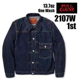 【21日までポイント5倍】 フルカウント FULL COUNT デニムジャケット 2107W (13.7oz) ファースト 1st Gジャン ジージャン ジャケット Type1 Denim Jacket インディゴ ジンバブエコットン ワンウォッシュ ヴィンテージ アメカジ メンズ 定番 日本製