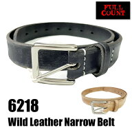 フルカウント FULL COUNT ベルト 6218 Wild Leather Narrow Belt レザー ワイルドレザー ナロー 特厚 牛…